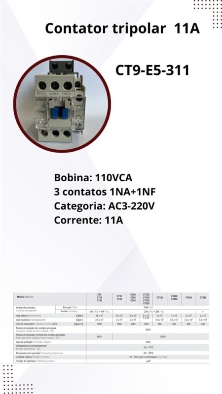 CT9-E5-311 CONTATOR TRIPOLAR 11A AC3 BOB: 110VCA 1NA/1NF METALTEX - Imagem 8